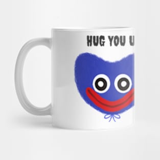 Hug you until you pop! Mug